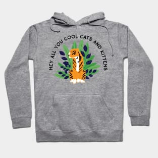 Hey all you cool cats and kittens - plant 3 Hoodie